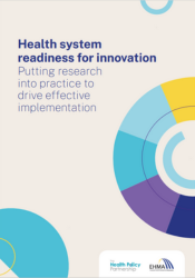 Health system readiness for innovation – Putting research into practice to drive effective implementation